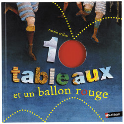 10 tableaux et un ballon rouge