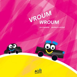 Vroum, Wroum