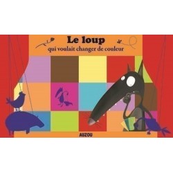 Le loup qui voulait changer de couleurs