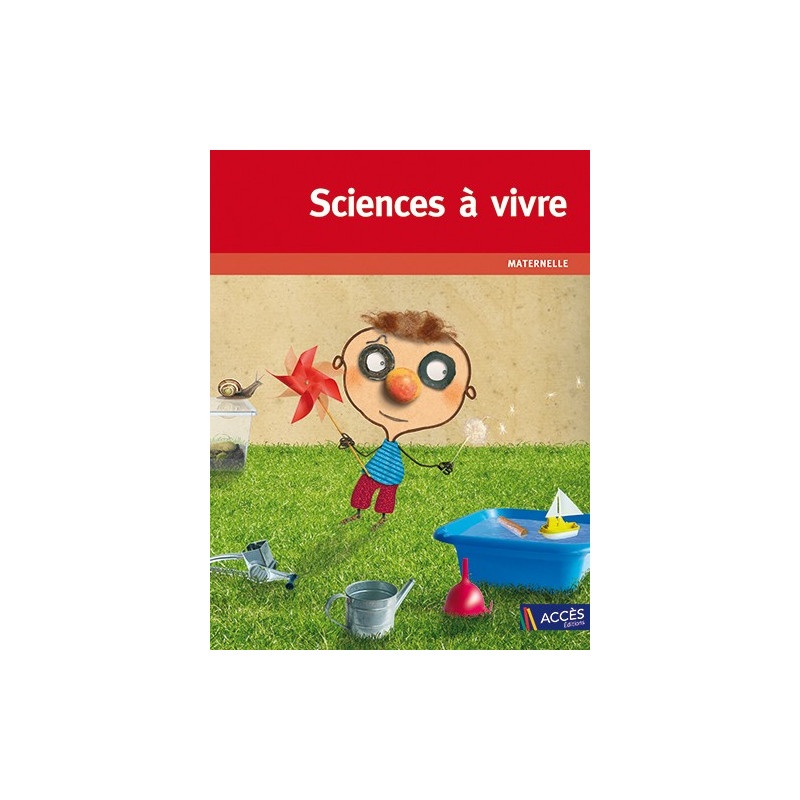 Sciences à vivre Maternelle